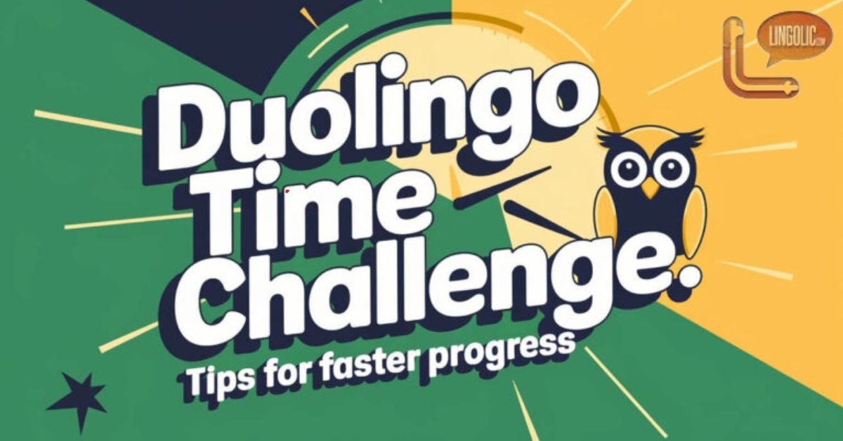 Duolingo Time Challenge Tips for Faster Progress