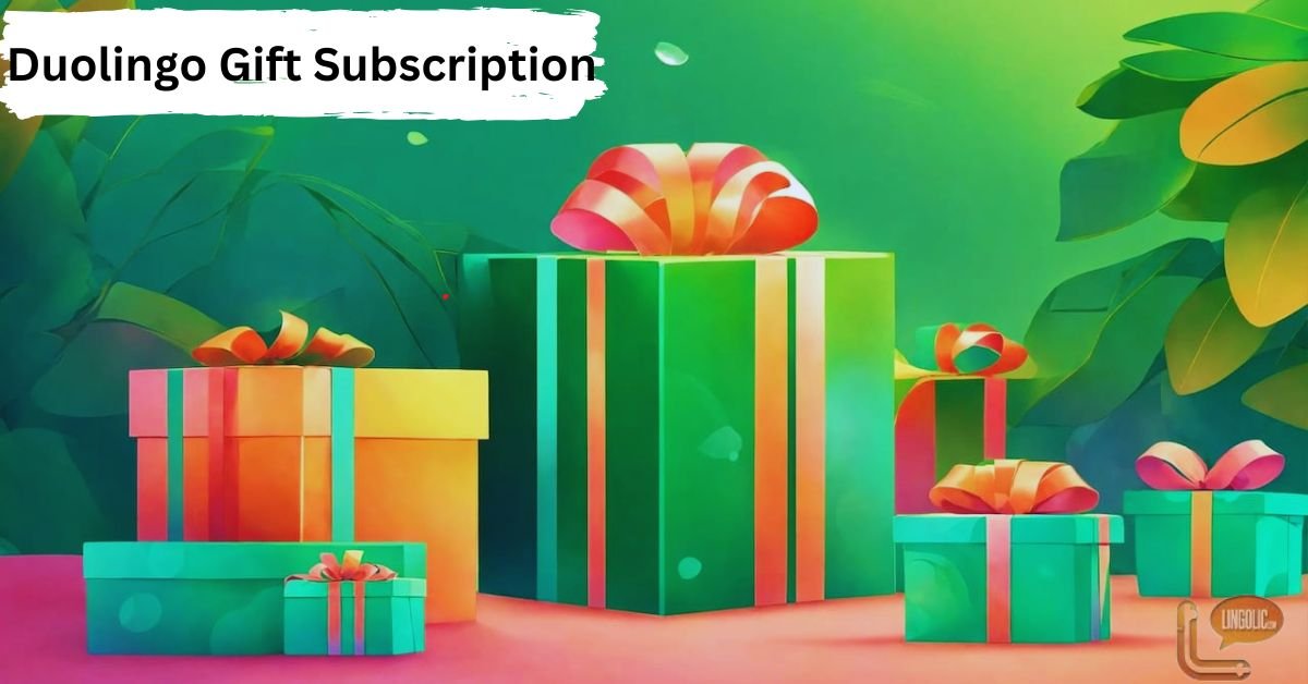 Duolingo Gift Subscription: Perfect Gift for Language Lovers